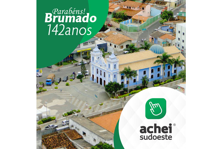Brumado 142 anos: Nós construímos a nossa história