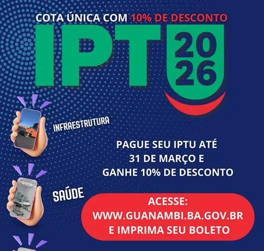 Guanambi: Carnê para pagamento do IPTU 2026 com desconto de 10% até o dia 31