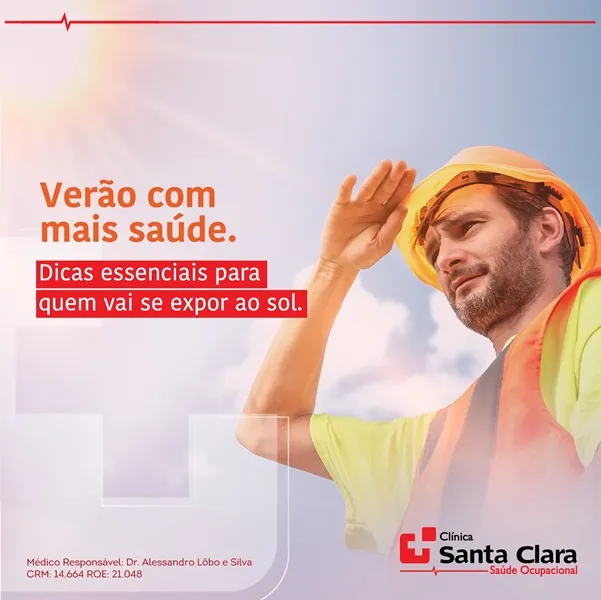 Clínica Santa Clara dá dicas essenciais para trabalhadores que se expõem ao sol