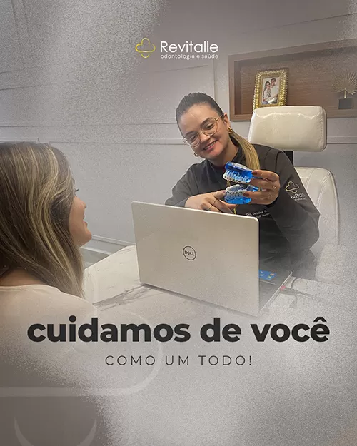 Revitalle: Saúde bucal com atendimento humanizado, personalizado e moderno