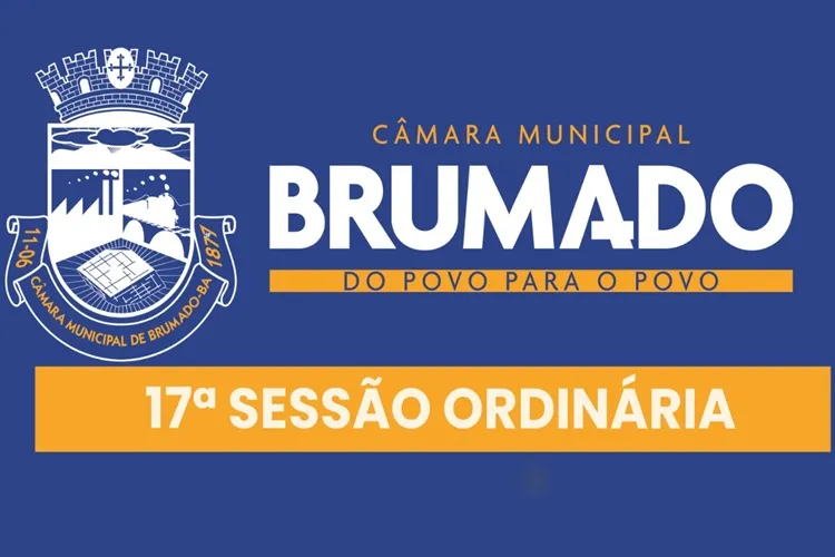 AO VIVO: 17ª Sessão Ordinária da Câmara de Vereadores de Brumado