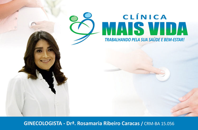 Ginecologista e Obstetra Rosamaria Caracas, amplia quadro da Clínica Mais Vida