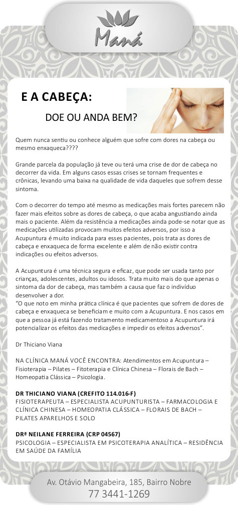 E a cabeça: dói ou anda bem?