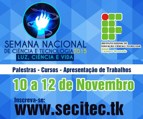Ifba convida comunidade para a IV Semana Nacional de Ciência e Tecnologia em Brumado
