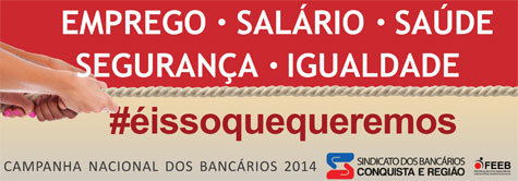 Sindicato dos Bancários lança Campanha Salarial na próxima quarta-feira (20)
