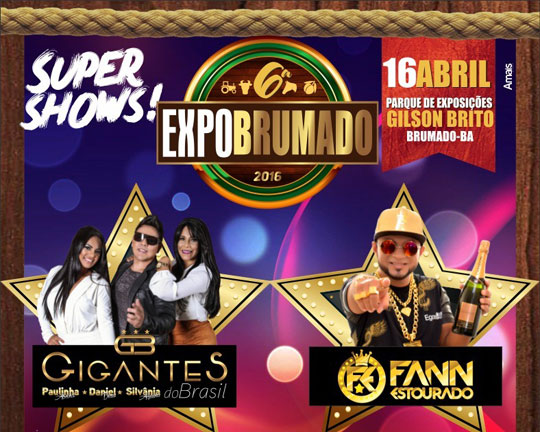 ExpoBrumado 2016 terá shows de Gigantes do Brasil e Fann Estourado