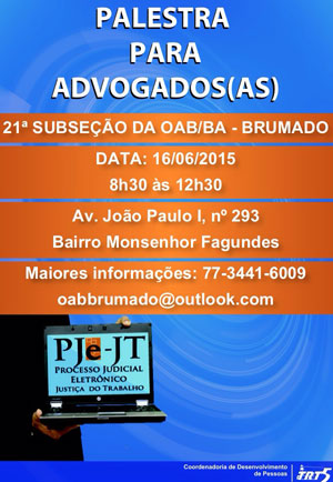 TRT promove palestra sobre Processo Judicial Eletrônico em Brumado