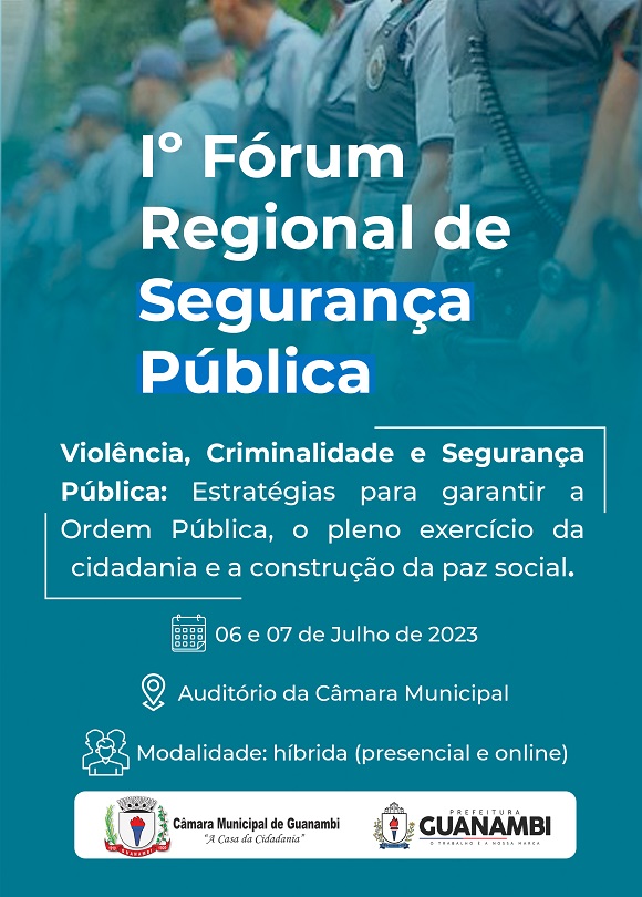 Guanambi realiza I Fórum Regional de Segurança Pública com diversas