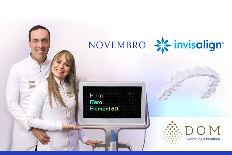 Dom Odontologia Premium dá início à campanha novembro Invisalign em Brumado