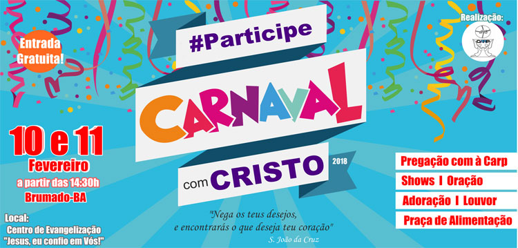 Comunidade Carp realiza Carnaval com Cristo nos dias 10 e 11 em Brumado