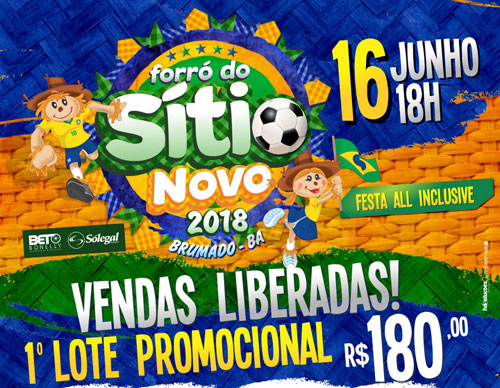 Primeiro lote promocional do Forró do Sítio Novo 2018 já está à venda em Brumado