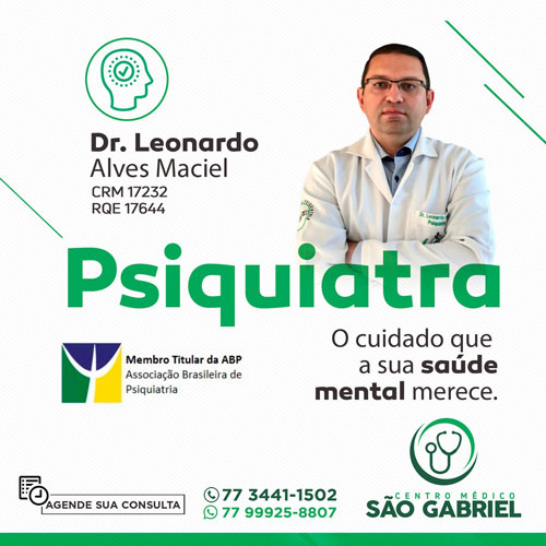 Brumado: Psiquiatria é no Centro Médico São Gabriel com o especialista Leonardo Maciel