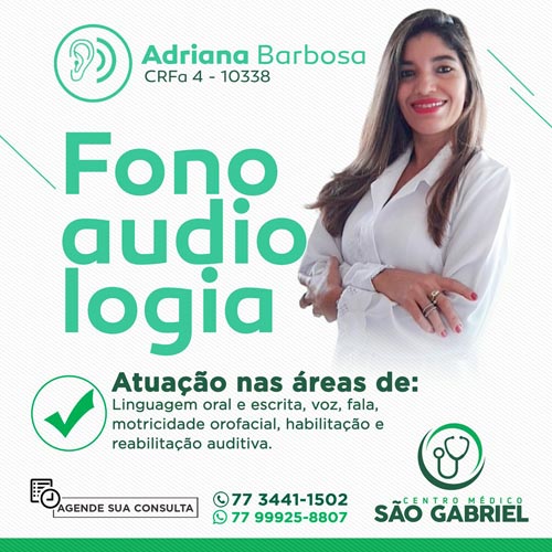 Fonoaudiologia é no Centro Médico São Gabriel com a especialista Adriana Barbosa