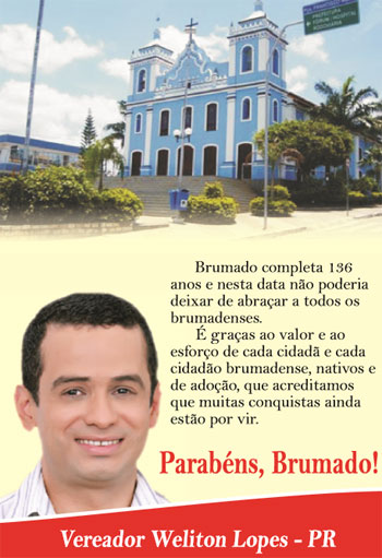 136 anos de Brumado: Weliton Lopes parabeniza a cidade