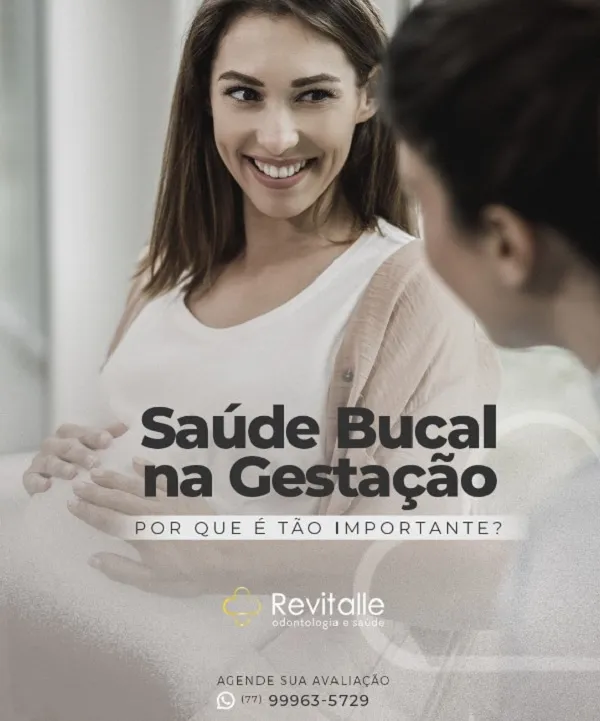 Revitalle: Saúde bucal precisa estar em dia durante a gravidez para evitar complicações