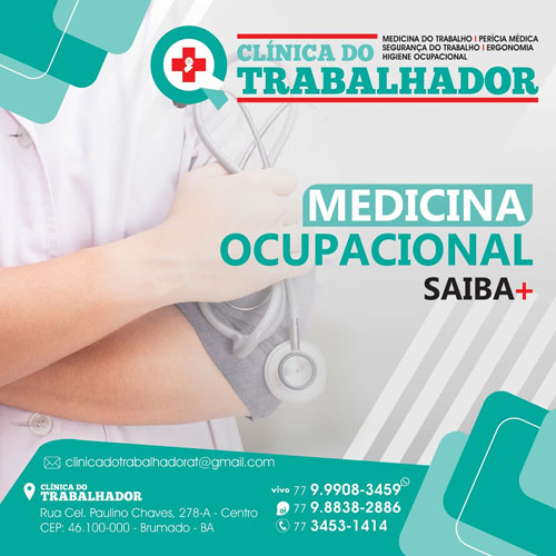 Medicina Ocupacional é na Clínica do Trabalhador em Brumado