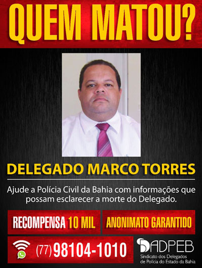 Barra da Estiva: Sindicato oferece R$ 10 mil por pistas sobre quem matou delegado Marco Torres