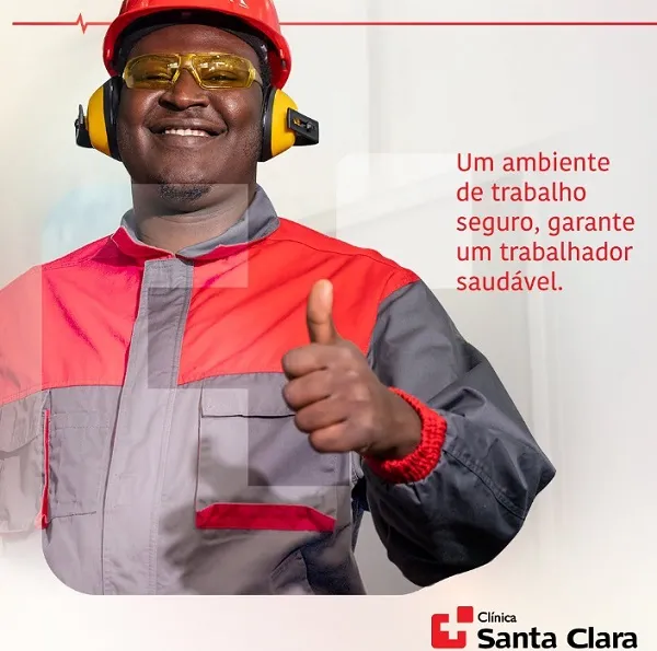 Clínica Santa Clara: Um ambiente de trabalho seguro garante um trabalhador saudável