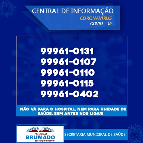 Central Covid-19 em Brumado: 'Não vá para o hospital, nem para a unidade de saúde, sem antes nos ligar'