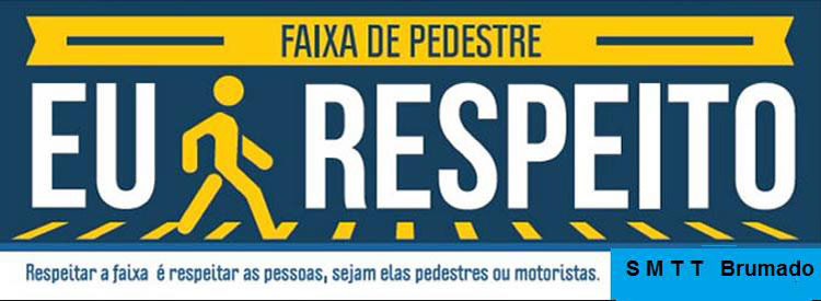 Superintendência de Trânsito de Brumado lança campanha educativa de respeito à faixa de pedestre