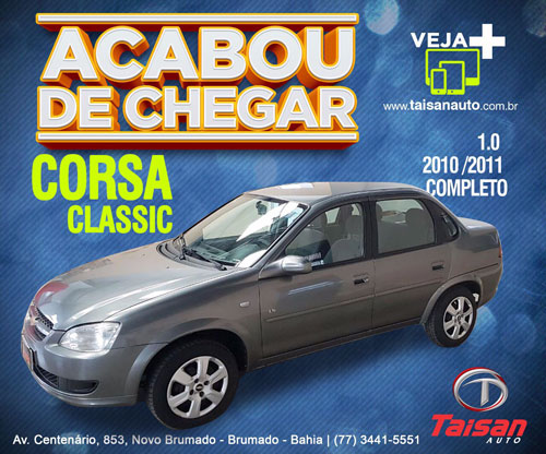 Corsa classic acaba de chegar na Taisan Auto em Brumado