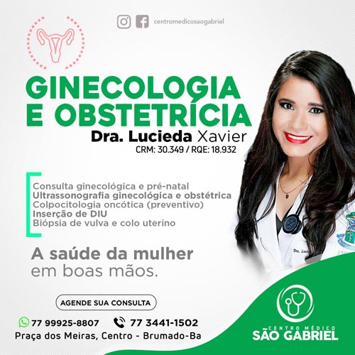 Ginecologia e Obstetrícia é no Centro Médico São Gabriel com a médica Lucieda Xavier