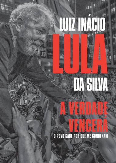 'Estou pronto para ser preso', diz Lula em livro