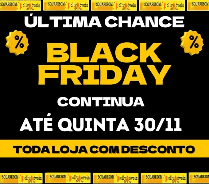 Squaresom e Polly Móveis prorrogam a super promoção de Black Friday