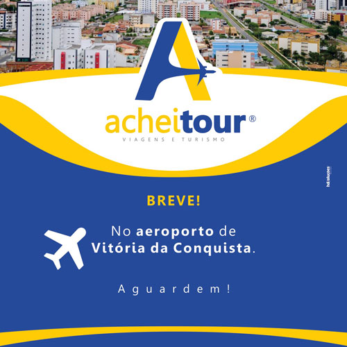 Achei Tour abrirá loja no aeroporto de Vitória da Conquista
