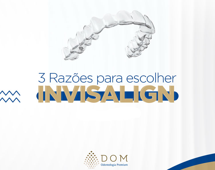 Conheça a tecnologia Invisalign usada na Dom Odontologia Premium em Brumado