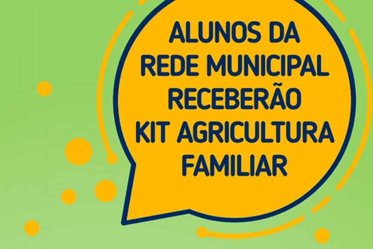 Secretaria de Educação define cronograma para entrega dos kits da agricultura familiar em Brumado