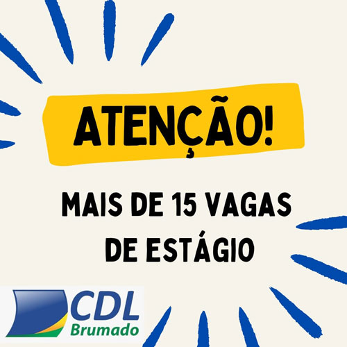 CDL e Evoestágios oferecem mais de 15 vagas de estágio em Brumado