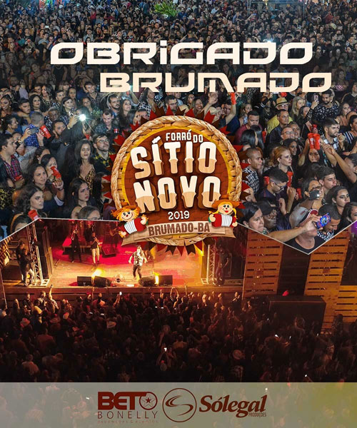 Brumado: Forró do Sítio Novo 2019 se consolida mais uma vez como a melhor festa da região