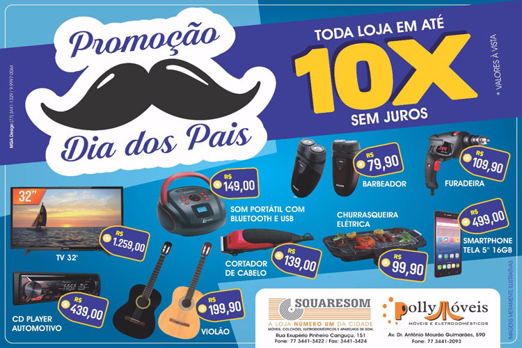 Compre o seu presente de Dia dos Pais na Squaresom e Poly Móveis em Brumado