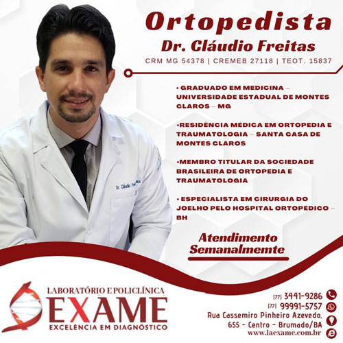 Ortopedista Cláudio Freitas atende na Clínica Exame em Brumado