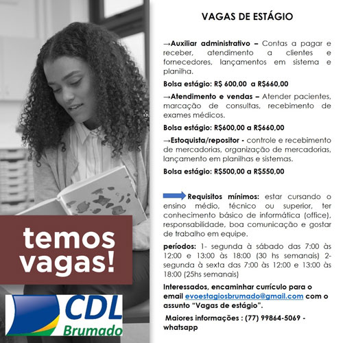 Brumado: CDL anuncia vagas de estágio para auxiliar administrativo, atendimento e estoquista