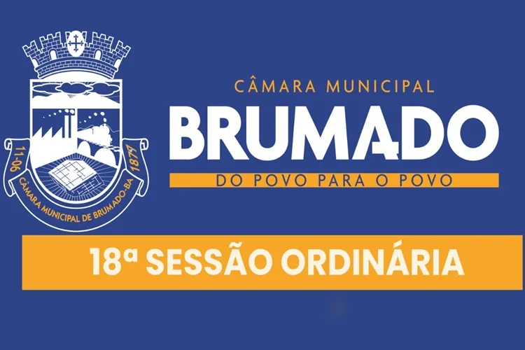 AO VIVO: 18ª Sessão Ordinária da Câmara de Vereadores de Brumado
