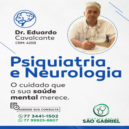 Psiquiatria e Neurologia no Centro Médico São Gabriel com o especialista Eduardo Cavalcante