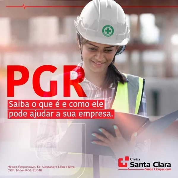 Clínica Santa Clara: Saiba o que é PGR e como ele pode ajudar a sua empresa
