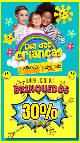 Dia das Crianças com descontos especiais é na Squaresom e Polly Móveis em Brumado