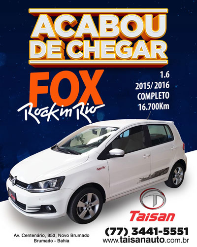 Fox Rock in Rio acaba de chegar na Taisan Auto em Brumado