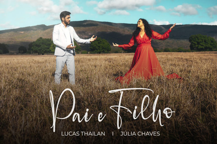 Brumado: Júlia Chaves e Lucas Thailan lançam videoclipe com a composição Pai e Filho