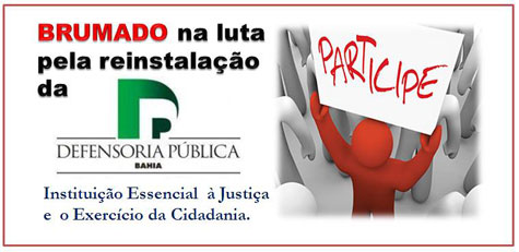 Brumado: Audiência vai defender a reinstalação da Defensoria Pública Estadual