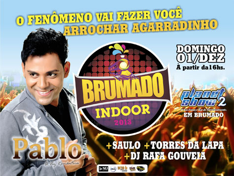 Pablo e Saulo no Brumado Indoor 2013