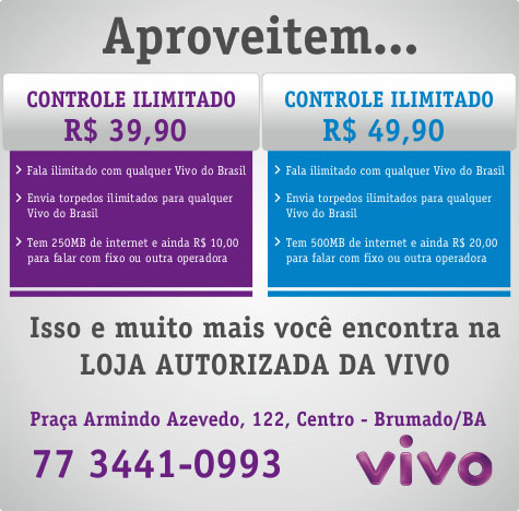 Brumado: Loja Autorizada Vivo tem as melhores promoções para falar ilimitado