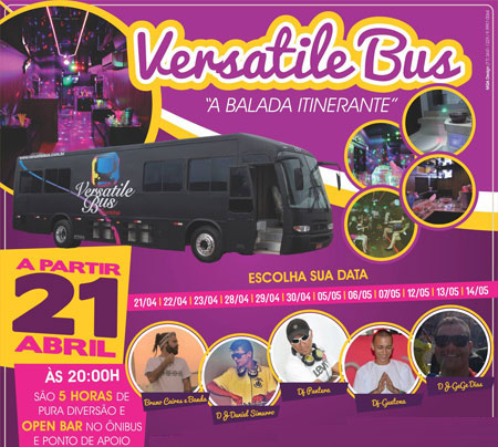 Conheça e participe do Versatile Bus: a sua boate itinerante em Brumado