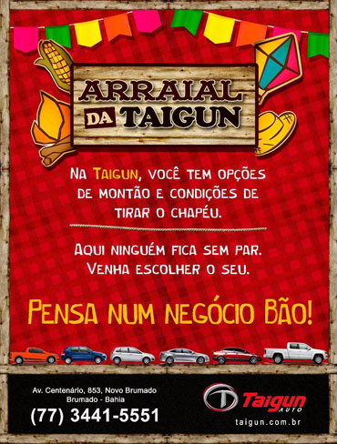 Confira o Arraial da Taigun Auto em Brumado