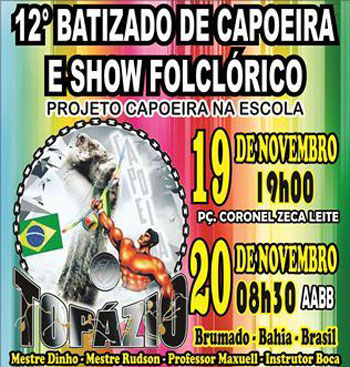 12º Batizado de Capoeira e Show Folclórico do Grupo Topázio acontece em Brumado