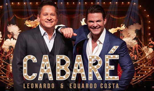 Leonardo e Eduardo Costa estarão em Vitória da Conquista apresentando a festa Cabaré