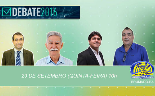 Brumado: Debate entre os candidatos a prefeito está marcado para o dia 29 na Rádio Nova Vida